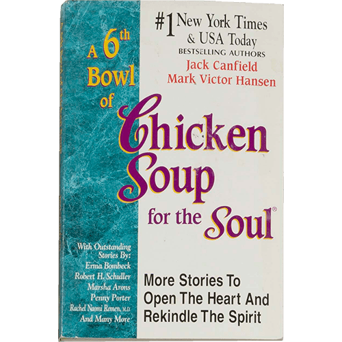 Go to A 6th Bowl of Chicken Soup for the Soul